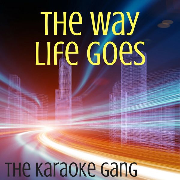 The Karaoke Gang - The Way Life Goes (Karaoke Version) (Originally Performed by Lil Uzi Vert, Nicki Minaj and Oh Wonder) The Karaoke Gang - The Way Life Goes (Karaoke Version) (Originally Performed by Lil Uzi Vert, Nicki Minaj and Oh Wonder)