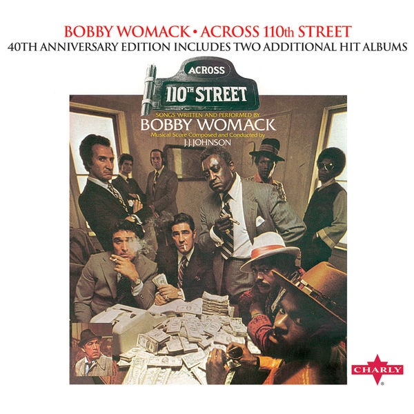 Bobby Womack - Across 110th Street (40th Anniversary Edition) Bobby Womack - Across 110th Street (40th Anniversary Edition)