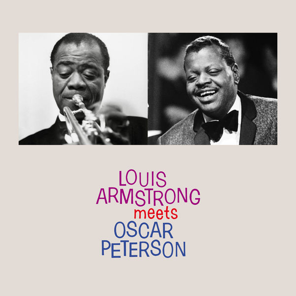 Louis Armstrong Meets Oscar Peterson (Remastered), Louis Armstrong Qobuz