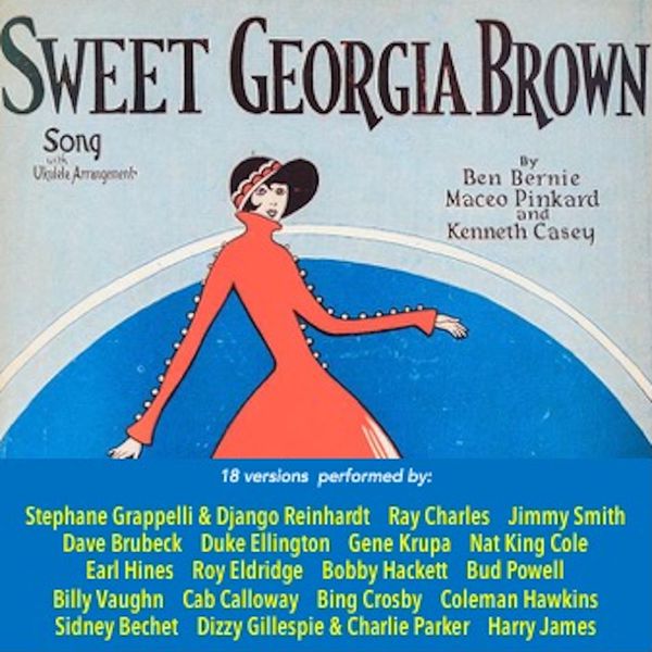 Sweet Georgia Brown (18 Versions Performed By:), Various