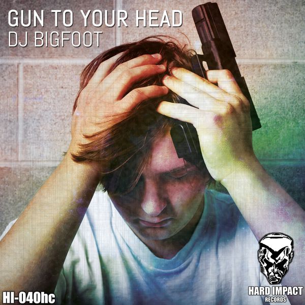 DJ Bigfoot|Gun to Your Head DJ Bigfoot|Gun to Your Head