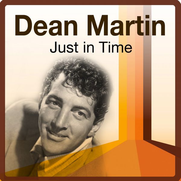 Dean Martin|Just in Time