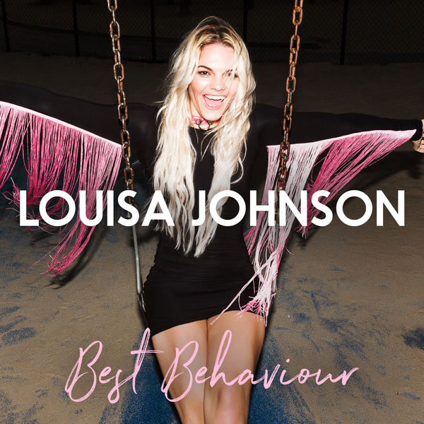 Louisa Johnson - Best Behaviour Louisa Johnson - Best Behaviour