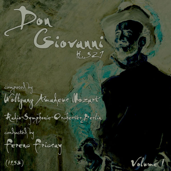 Wolfgang Amadeus Mozart - Don Giovanni, K. 527 (1958), Volume 1 Wolfgang Amadeus Mozart - Don Giovanni, K. 527 (1958), Volume 1