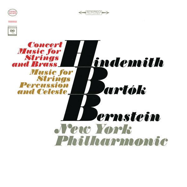 Leonard Bernstein|Bartók: Music for Strings, Percussion and Celesta, Sz. 106 - Hindemith: Concert Music for String Orchestra and Brass, Op. 50  ((Remastered))