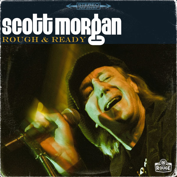 Scott Morgan - Rough & Ready Scott Morgan - Rough & Ready