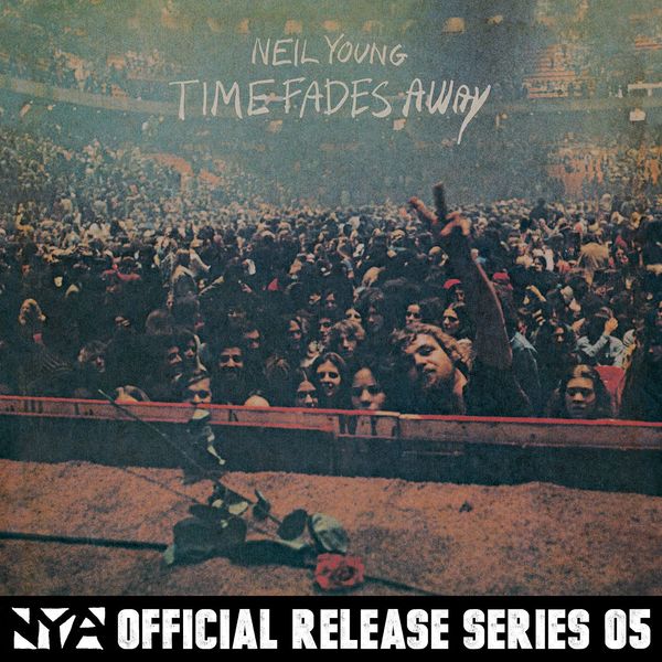 Neil Young|Time Fades Away Neil Young|Time Fades Away