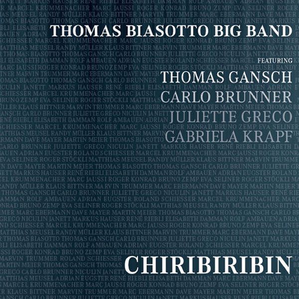 Thomas Biasotto Big Band - Chiribiribin Thomas Biasotto Big Band - Chiribiribin