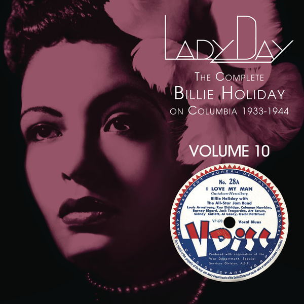 Billie Holiday - Lady Day: The Complete Billie Holiday On Columbia - Vol. 10 Billie Holiday - Lady Day: The Complete Billie Holiday On Columbia - Vol. 10
