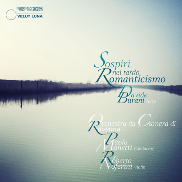 Orchestra da Camera di Ravenna - Sospiri nel tardo romanticismo Orchestra da Camera di Ravenna - Sospiri nel tardo romanticismo