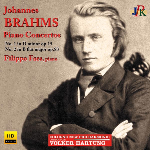 Filippo Faes|Brahms: Piano Concertos Nos. 1 & 2 and Intermezzi