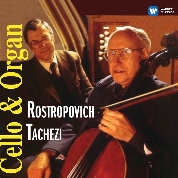 Mstislav Rostropovich|Cello & Organ Recital