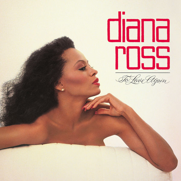 Diana Ross - To Love Again Diana Ross - To Love Again