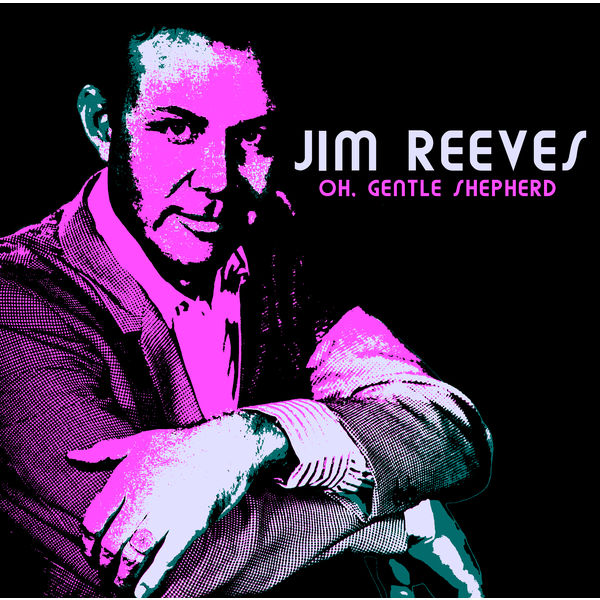 Image result for Jim Reeves - Oh Gentle Shepherd