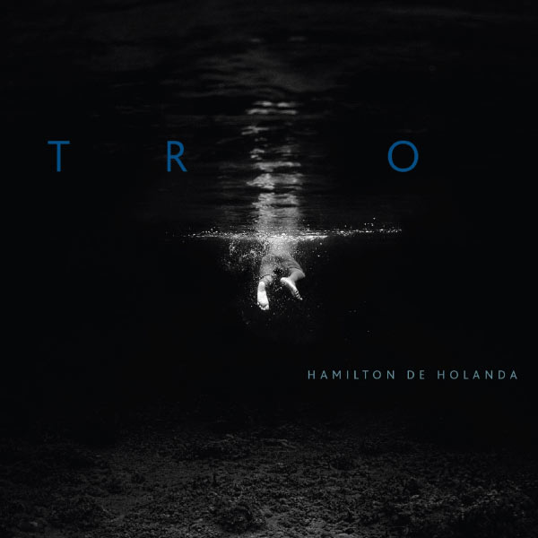 Hamilton De Holanda|Trio Hamilton De Holanda|Trio