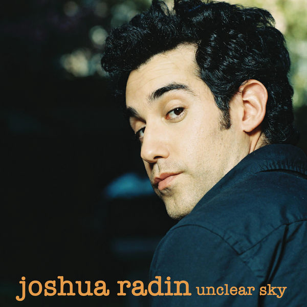 Joshua Radin|Unclear Sky