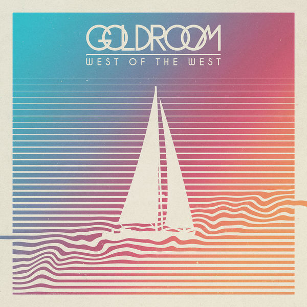 Goldroom - West Of The West Goldroom - West Of The West