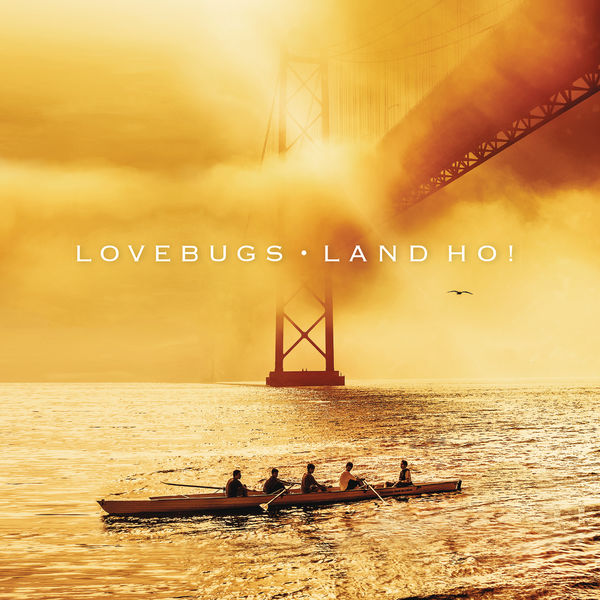 Lovebugs - Land Ho! Lovebugs - Land Ho!