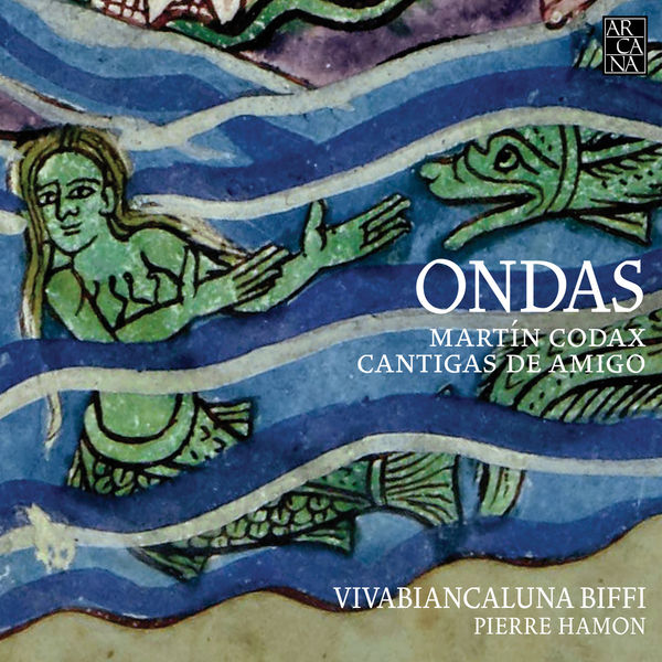 Vivabiancaluna Biffi - Ondas (Martin Codax : Cantigas de amigo) Vivabiancaluna Biffi - Ondas (Martin Codax : Cantigas de amigo)