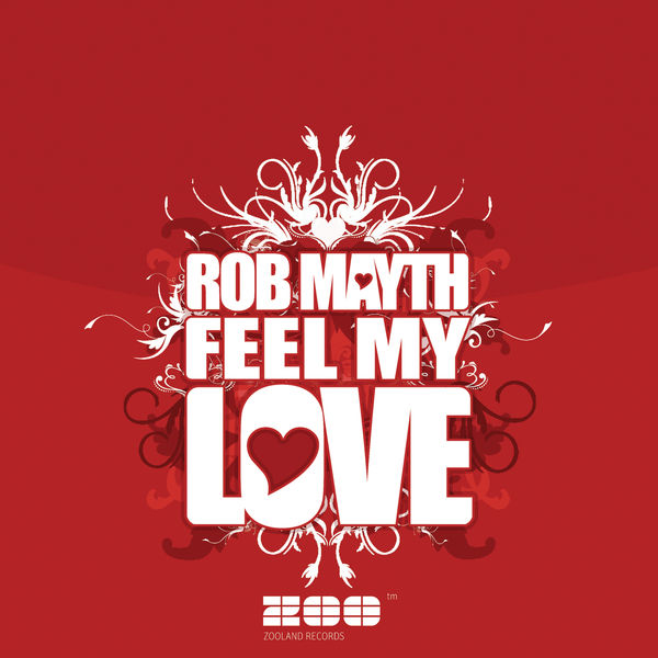 Album Feel My Love Rob Mayth Qobuz Download And Streaming In