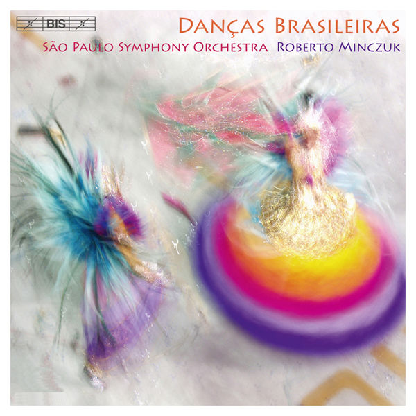 Roberto Minczuk - Danças Brasileiras - Works by Nepomuceno, Villa-Lobos, Mignone, Guarnieri, Krieger Roberto Minczuk - Danças Brasileiras - Works by Nepomuceno, Villa-Lobos, Mignone, Guarnieri, Krieger