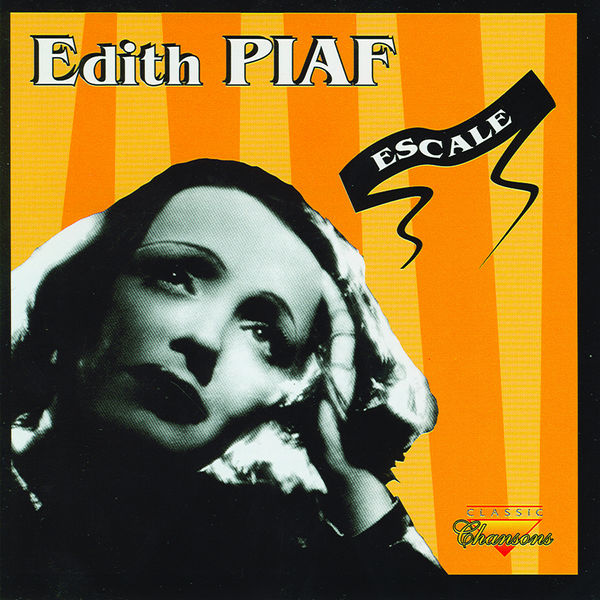 Edith Piaf - Escale Edith Piaf - Escale