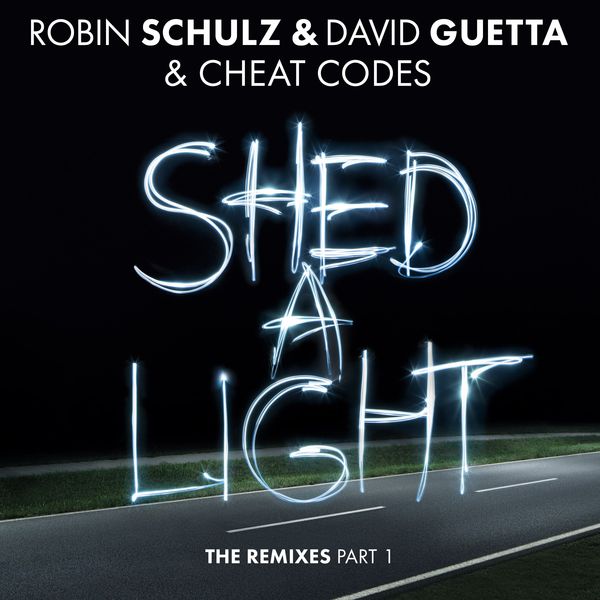 Robin Schulz - Shed a Light (The Remixes Part 1) Robin Schulz - Shed a Light (The Remixes Part 1)