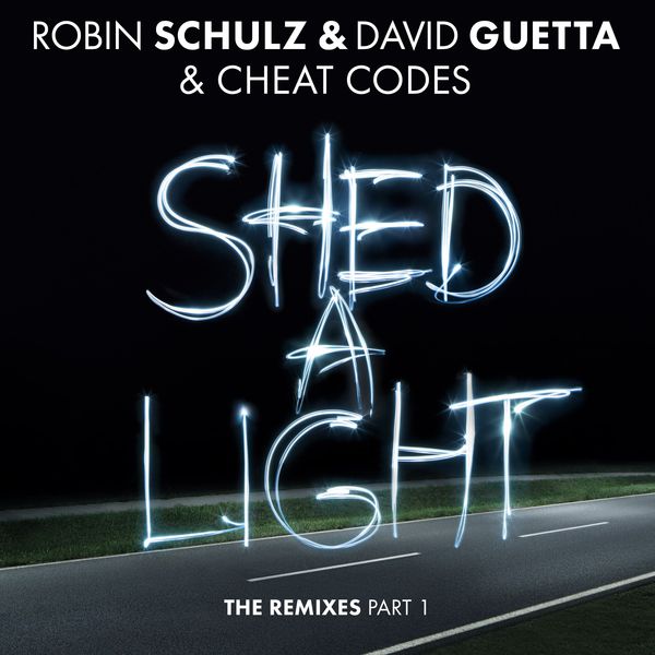 Robin Schulz|Shed a Light  (The Remixes Part 1)