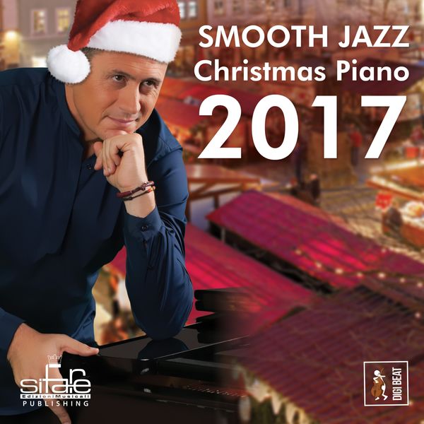 Smooth Jazz Christmas Piano 2017, Francesco Digilio Qobuz