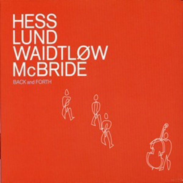 Christian McBride|Back and Forth (feat. Christian Mcbride & Morten Lund & Nikolaj Hess)