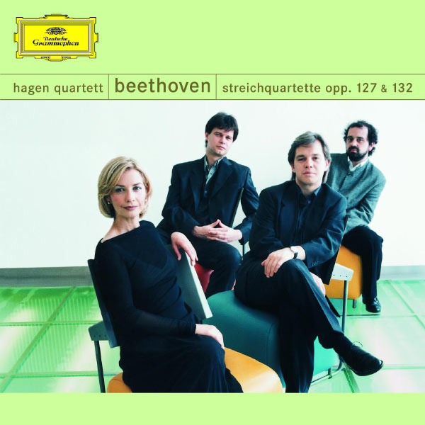 Hagen Quartett - Beethoven: String Quartets, Opp. 127 & 132 Hagen Quartett - Beethoven: String Quartets, Opp. 127 & 132