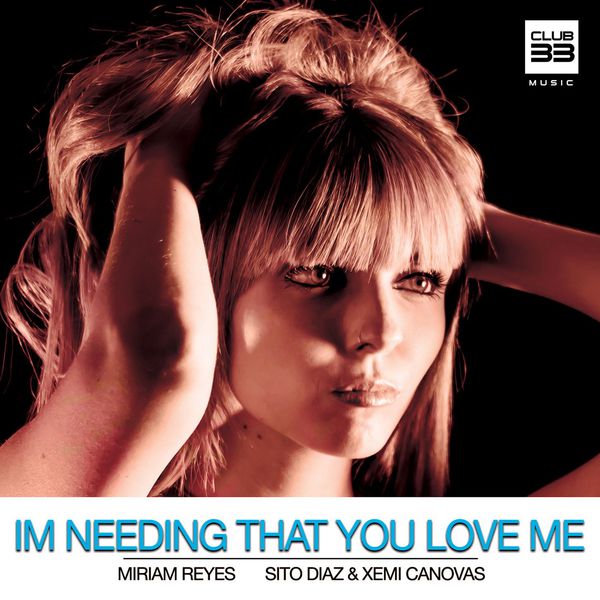 Sito Diaz - I'm Needing That You Love Me Sito Diaz - I'm Needing That You Love Me