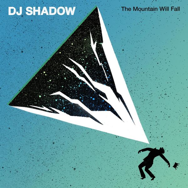 DJ Shadow|The Mountain Will Fall DJ Shadow|The Mountain Will Fall
