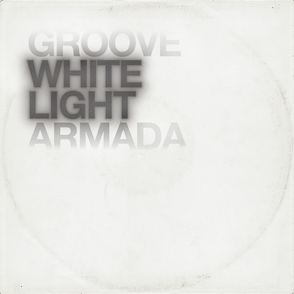 Groove Armada - White Light Groove Armada - White Light