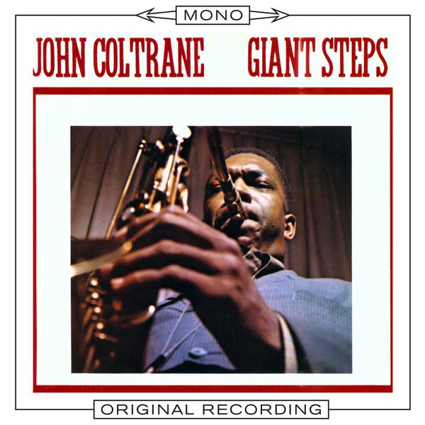 John Coltrane - Giant Steps (Mono) John Coltrane - Giant Steps (Mono)
