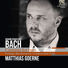 Matthias Goerne Bach: Cantatas for Bass