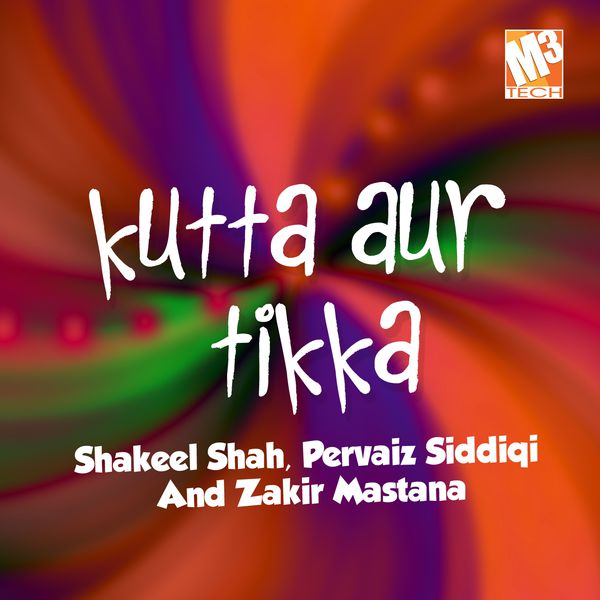 Shakeel Shah|Kutta Aur Tikka Shakeel Shah|Kutta Aur Tikka