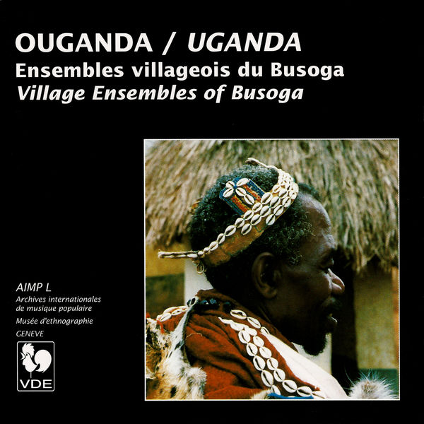 Various Artists|Ouganda: Ensembles villageois du Busoga – Uganda: Village Ensembles of Busoga