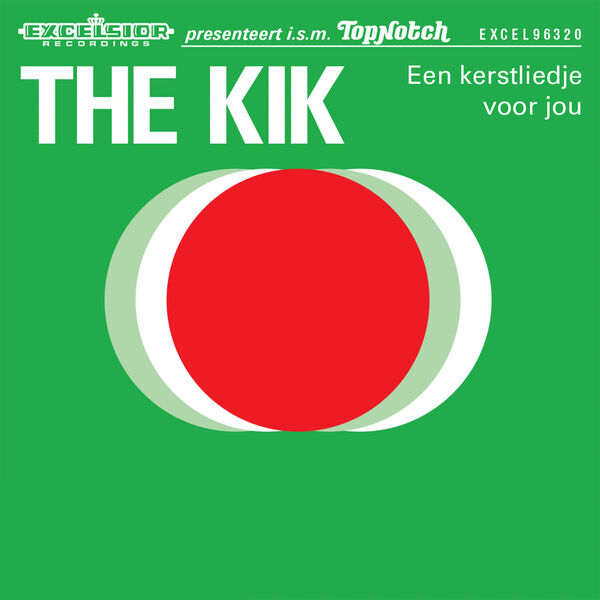 The Kik - Een Kerstliedje Voor Jou The Kik - Een Kerstliedje Voor Jou