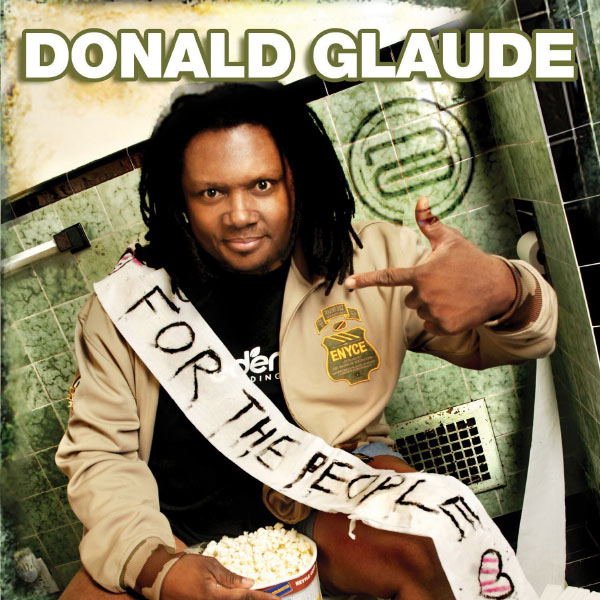 Donald Glaude|For The People "Live"