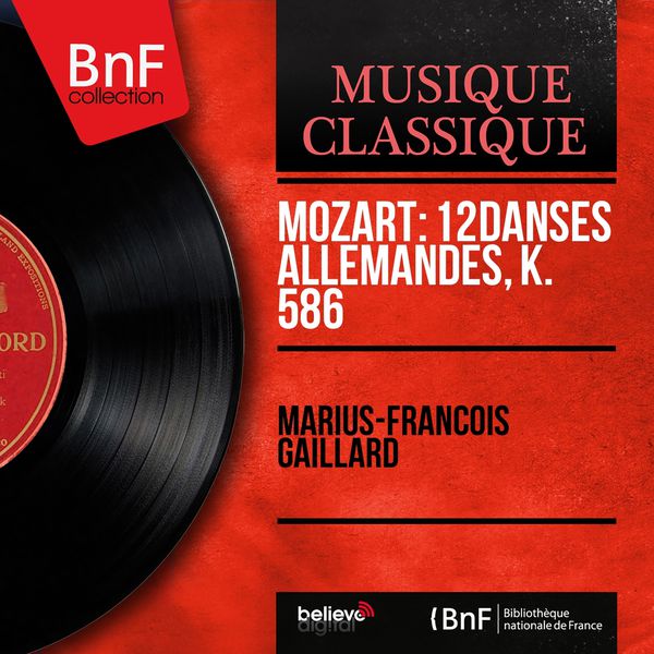 Marius-Francois Gaillard|Mozart: 12 Danses allemandes, K. 586 (Mono Version)