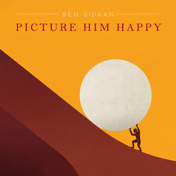 Ben Sidran|Picture Him Happy