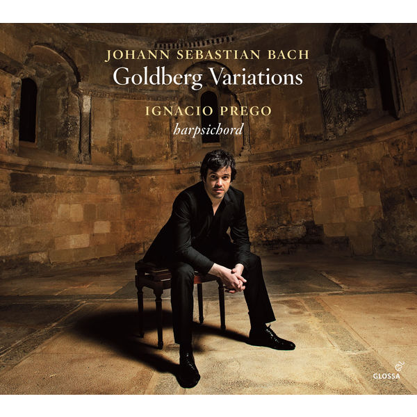 Ignacio Prego|Bach: Goldberg Variations, BWV 988 Ignacio Prego|Bach: Goldberg Variations, BWV 988