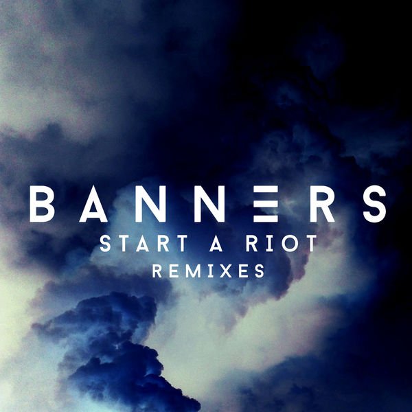 Banners - Start A Riot Banners - Start A Riot