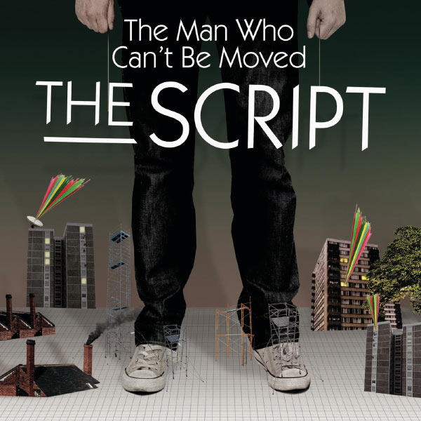The Script|The Man Who Can't Be Moved