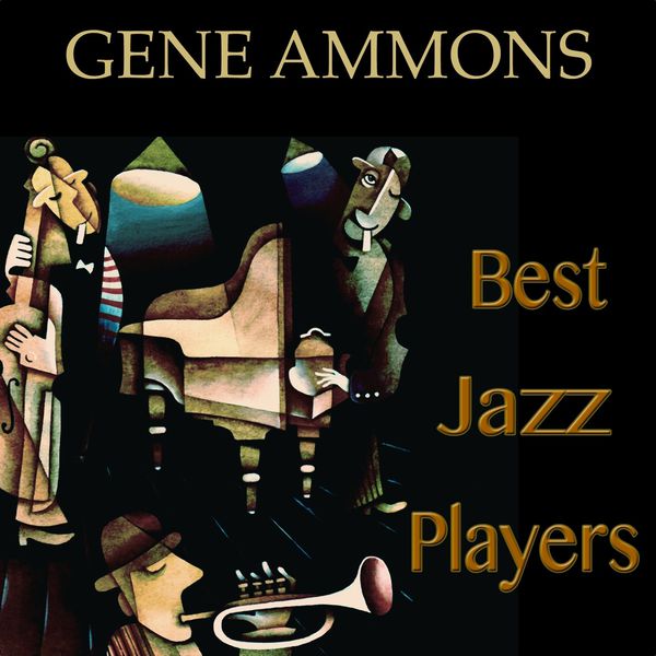 Best Jazz Players (Remastered Version), Gene Ammons Qobuz