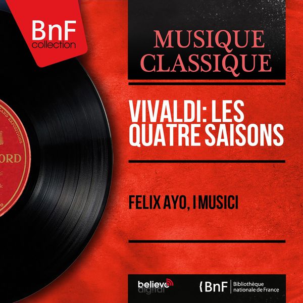 Felix Ayo - Vivaldi: Les quatre saisons (Mono Version) Felix Ayo - Vivaldi: Les quatre saisons (Mono Version)