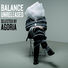 Agoria Balance Unreleased - Selected by Agoria