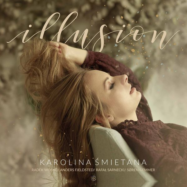 Karolina Śmietana|Illusion