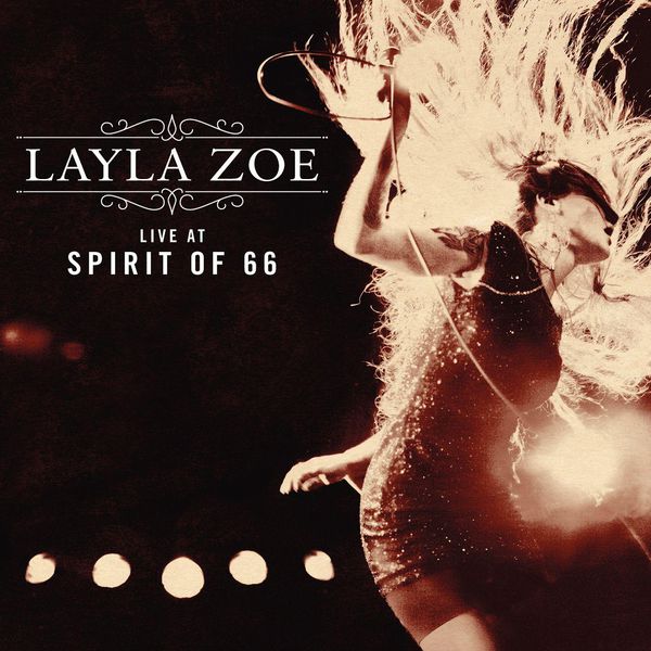 Layla Zoe|Live at Spirit of 66